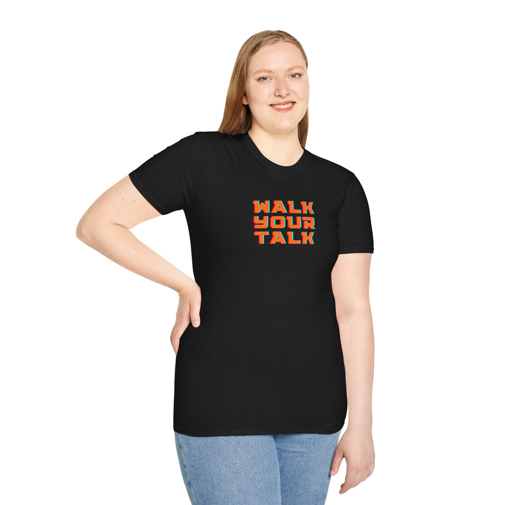 Walk Your Talk T-Shirt