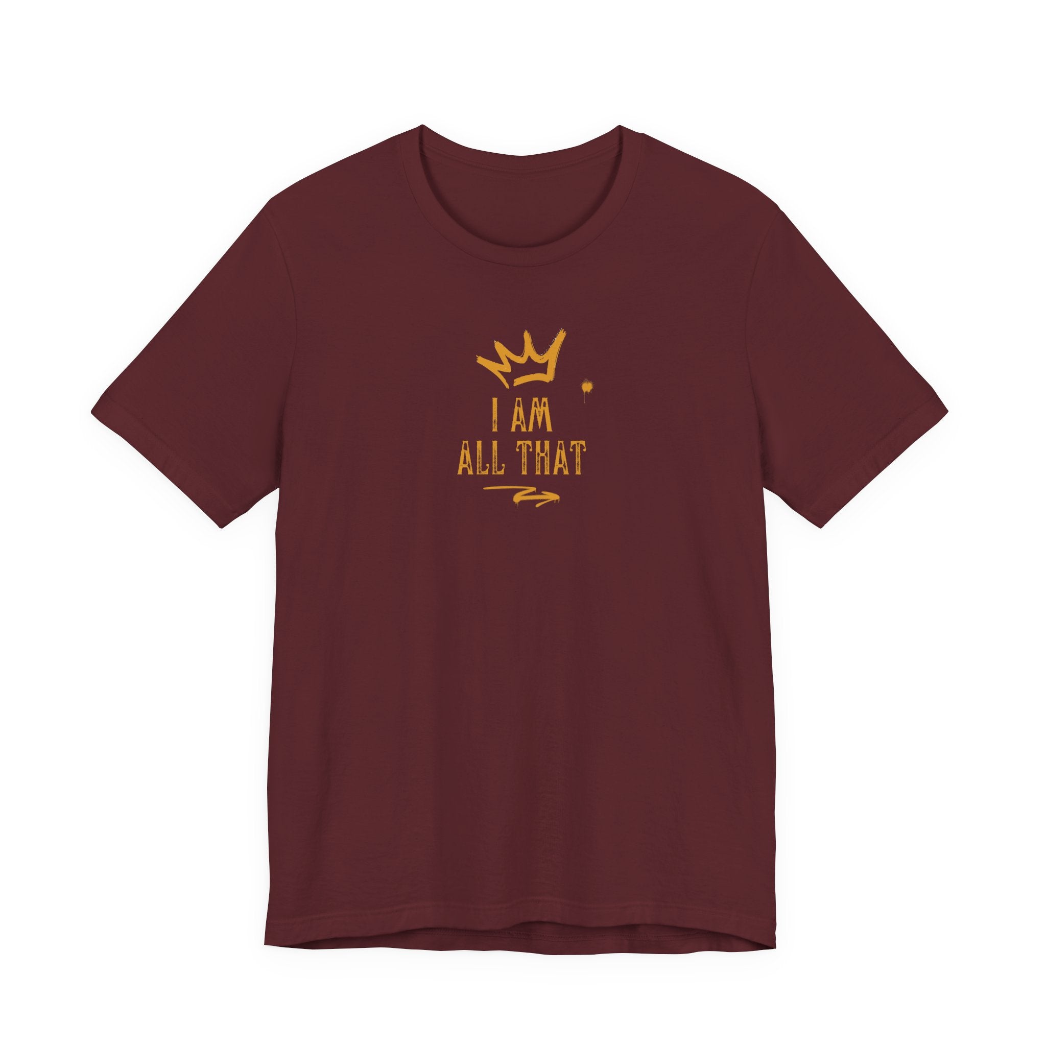 I Am All That Jersey Short Sleeve Tee