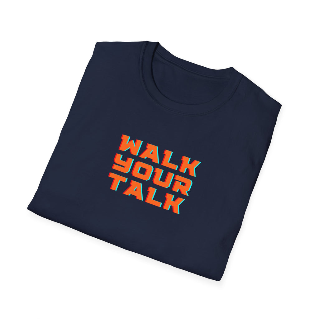 Walk Your Talk T-Shirt