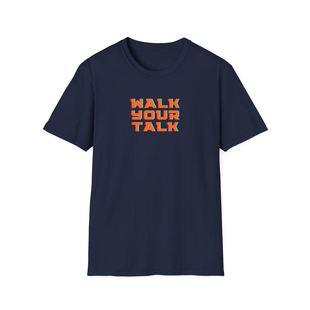 Walk Your Talk T-Shirt