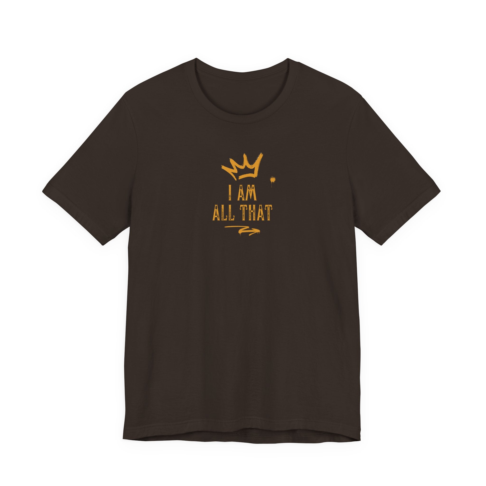 I Am All That Jersey Short Sleeve Tee